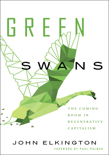 Green swans :the coming boom in regenerative capit